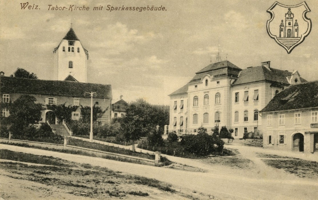 Weiz Tabor-Kirche mit Sparkassengebäude Verlag Schlauer 1917 Stahlstichkarte Sammlung Museumsverein Weiz 2014